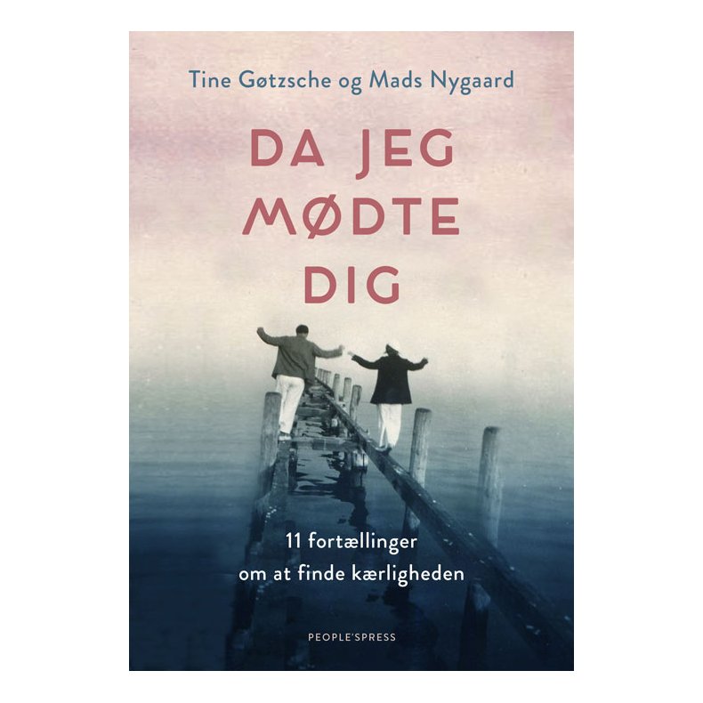 Da jeg mdte dig 11 fortllinger om at finde krligheden