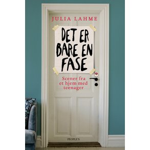 Det er bare en fase Scener fra et hjem med teenager