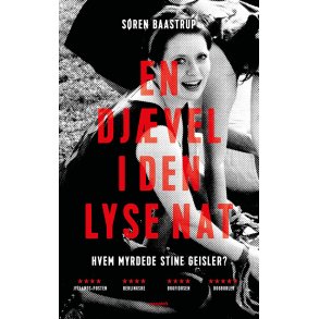 En djvel i den lyse nat Hvem myrdede Stine Geisler ?