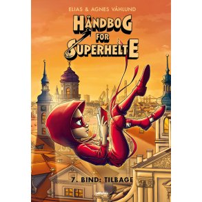 Hndbog for superhelte 7: Tilbage 