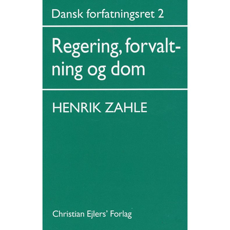 Dansk Forfatningsret 2 Institutioner og regulering