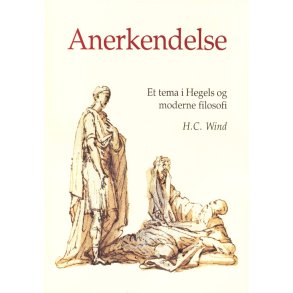 Anerkendelse et tema i Hegels og moderne filosofi