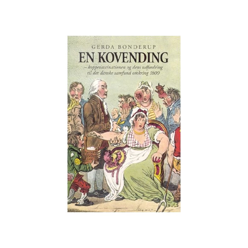 En kovending koppevaccinationen og dens udfordring til det danske samfund omkring 1800