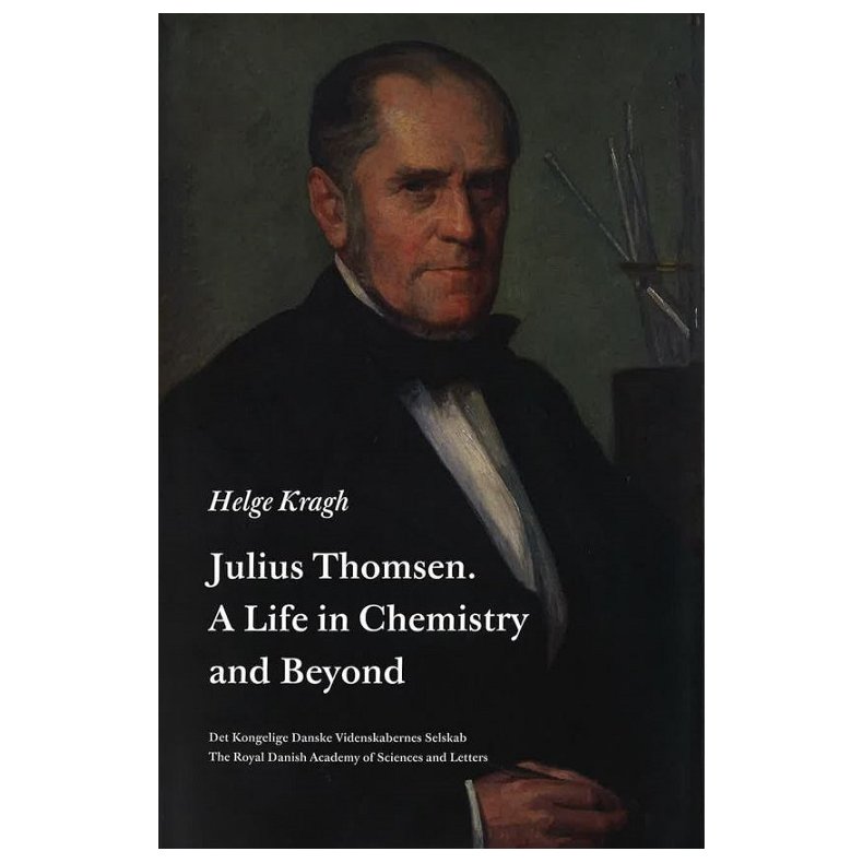 Julius Thomsen A Life in Chemistry and Beyond