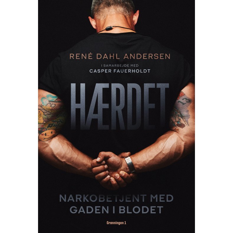 Hrdet Narkobetjent med gaden i blodet