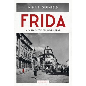 Frida min ukendte farmors krig