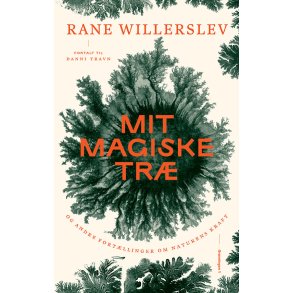 Mit magiske tr og andre fortllinger om naturens kraft