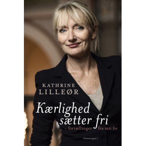 Krlighed stter fri Fortllinger fra mit liv