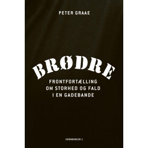 Brdre Frontfortlling om storhed og fald i en gadebande