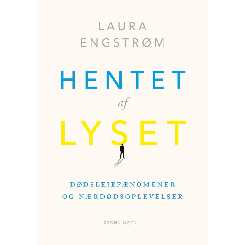 Hentet af lyset Om ddslejefnomener og nrddsoplevelser