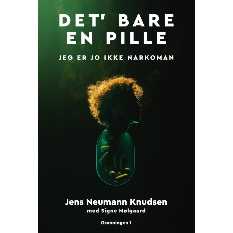 Det' bare en pille Jeg er jo ikke narkoman