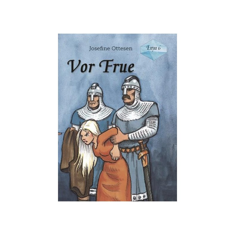 Enya, bind 6. Vor frue 