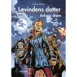 Lvindens datter, bind 3. Arkons drm 