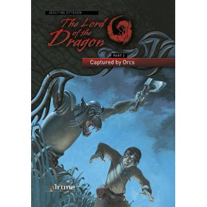 The Lord of the Dragon 2. Captured by Orcs 