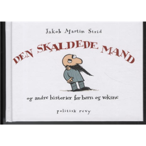 Den skaldede mand og andre historier for brn og voksne