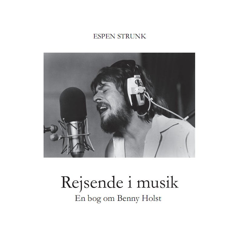 Rejsende i musik En bog om Benny Holst