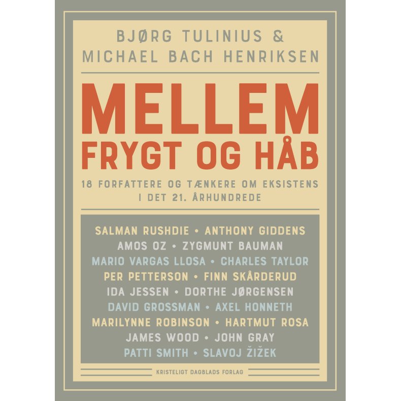 Mellem frygt og hb 18 forfattere og tnkere om eksistens i det 21. rhundrede