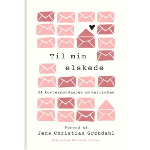 Til min elskede 24 korrespondancer om krlighed