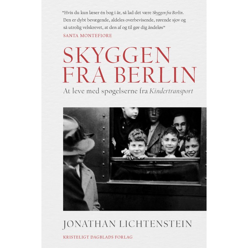 Skyggen fra Berlin At leve med spgelserne fra Kindertransport