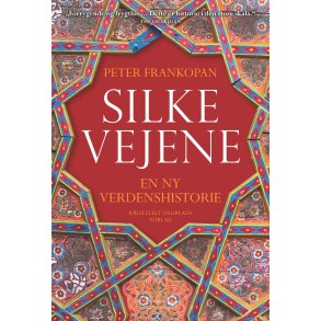 Silkevejene En ny verdenshistorie