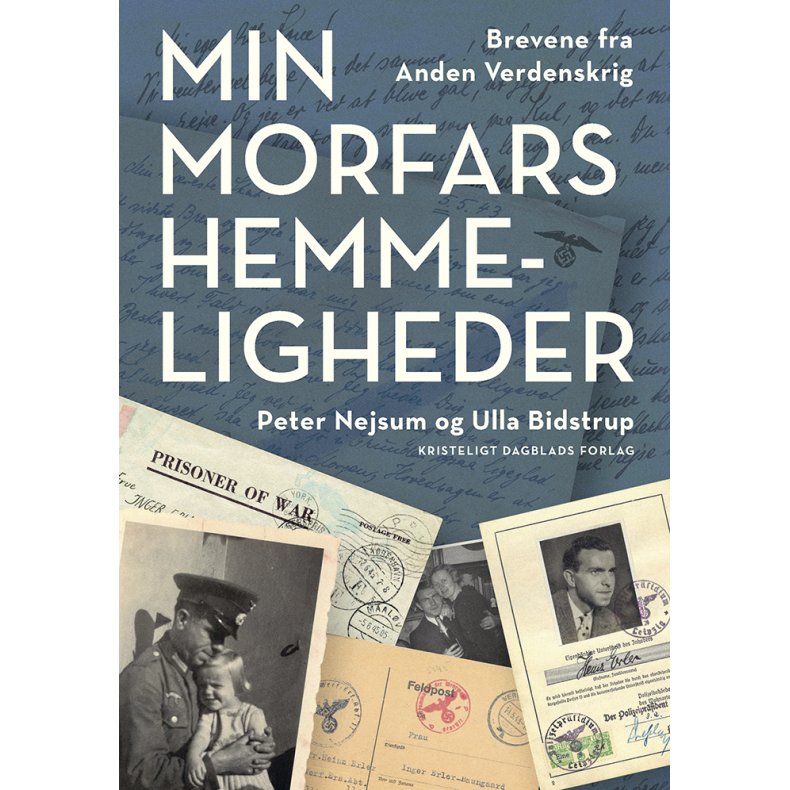 Min morfars hemmeligheder Brevene fra Anden Verdenskrig