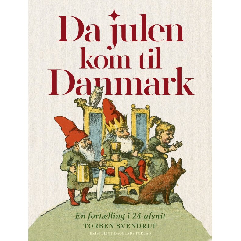 Da julen kom til Danmark En fortlling i 24 afsnit