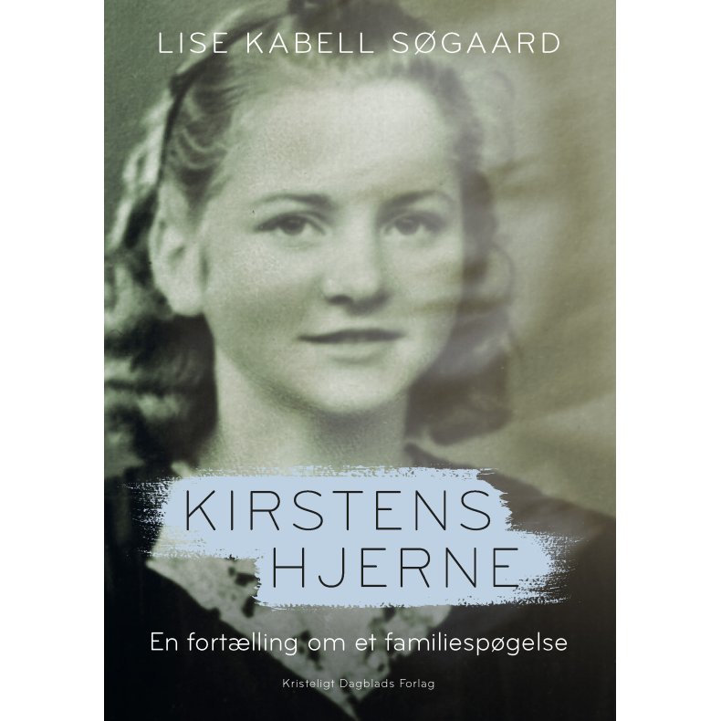 Kirstens hjerne En fortlling om et familiespgelse