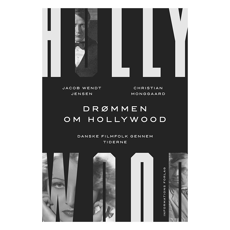 Drmmen om Hollywood Danske filmfolk gennem tiderne