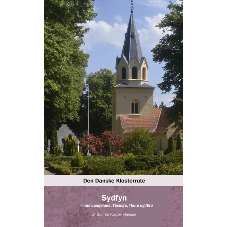 Den Danske Klosterrute - Sydfyn med Langeland, Tsinge, Thur og r