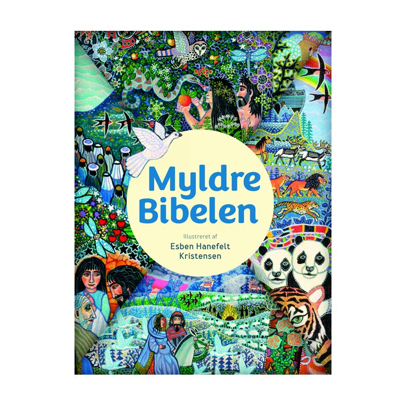 Myldrebibelen illustreret af Esben Hanefelt Kristensen