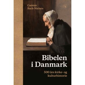 Bibelen i Danmark 500 rs kirke- og kulturhistorie