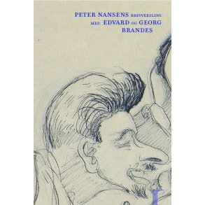Peter Nansens brevveksling med Edvard og Georg Brandes bd. I-III 