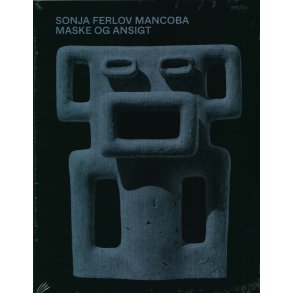 Sonja Ferlov Mancoba - Maske og ansigt 