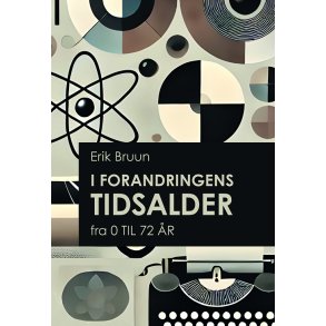 I forandringens tidsalder Fra 0 til 72 r