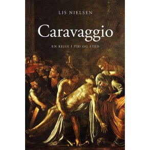 Caravaggio En rejse i tid og sted