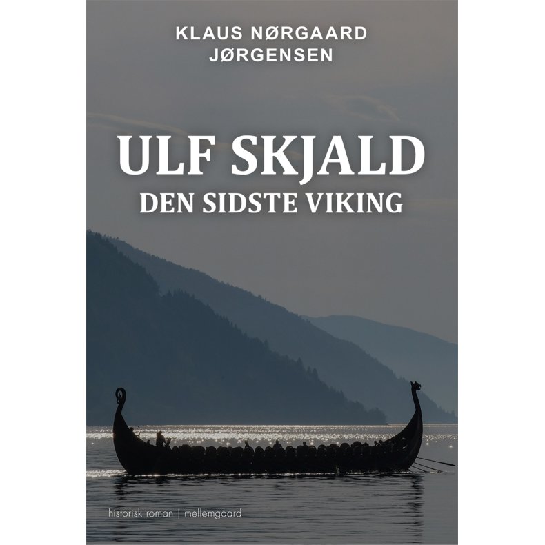 Ulf Skjald Den sidste viking