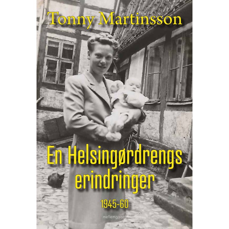 En Helsingrdrengs erindringer 1945-60 