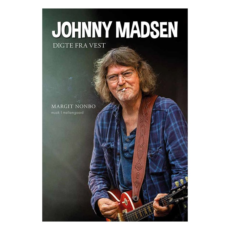 Johnny Madsen Digte fra vest