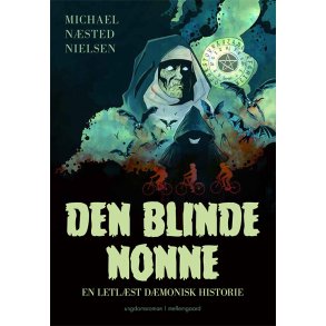 Den blinde nonne En letlst dmonisk historie