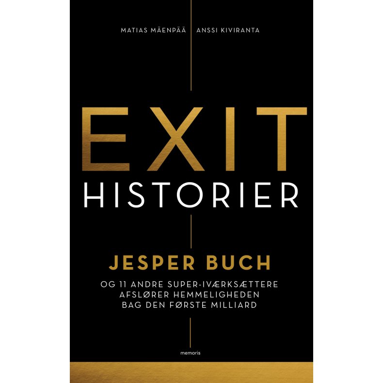 Exit-historier Jesper Buch og 11 andre super-ivrksttere afslrer hemmeligheden bag den frste milliard