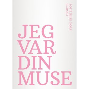 Jeg var din muse 