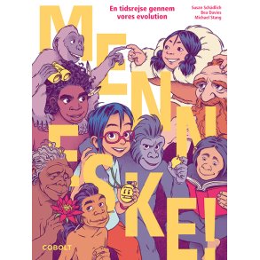 MENNESKE! En tidsrejse gennem vores evolution