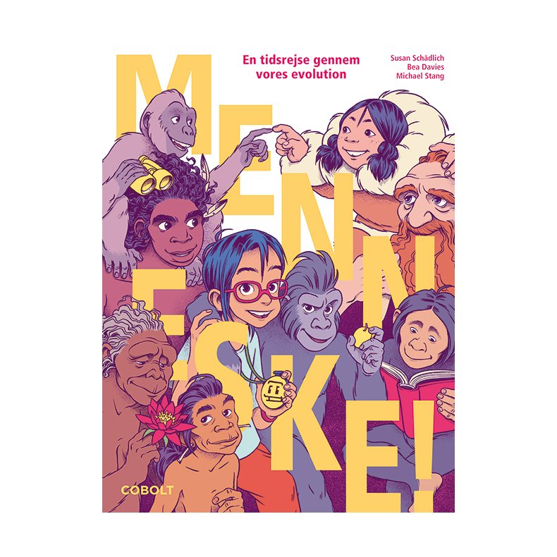 MENNESKE! En tidsrejse gennem vores evolution