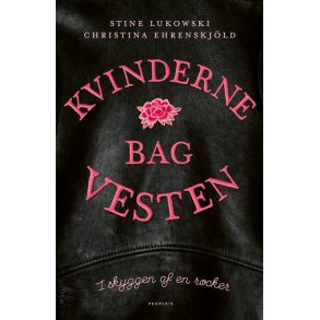 Kvinderne bag vesten I skyggen af en rocker