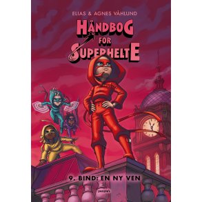 Hndbog for superhelte 9: En ny ven 