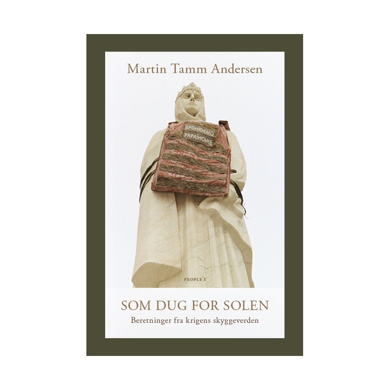 Som dug for solen Beretninger fra krigens skyggeverden