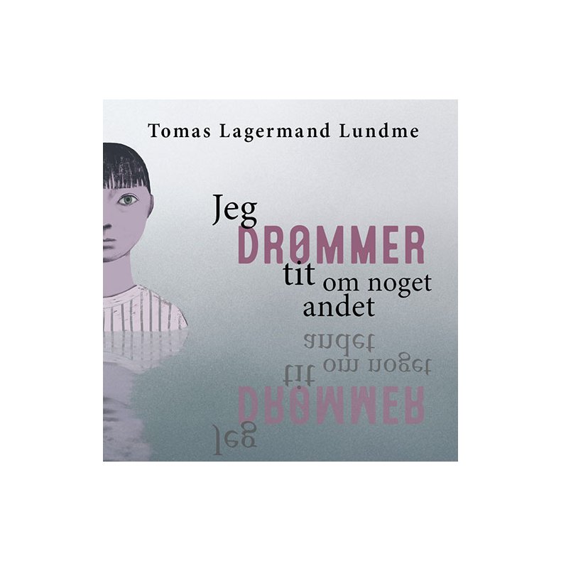 Jeg drmmer tit om noget andet 