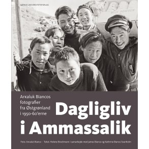 Dagligliv i Ammassalik Arkaluk Biancos fotografier fra stgrnland i 1950-60'erne