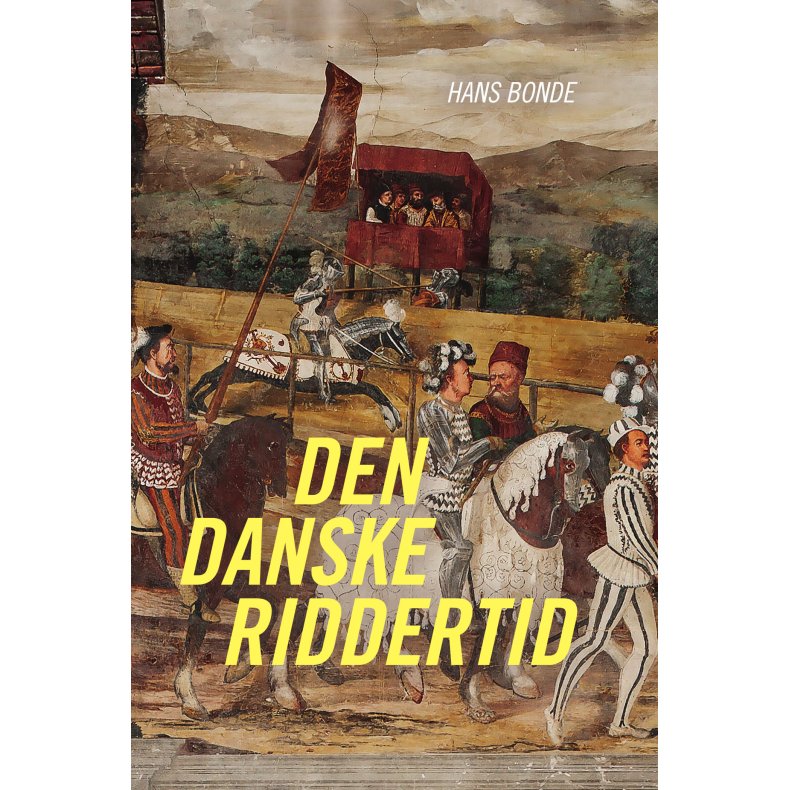 Den danske riddertid 