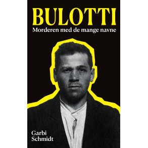 Bulotti Morderen med de mange navne